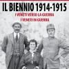 Il Biennio 1914-1915. I Veneti Verso La Guerra I Veneti In Guerra. La Politica, La Cultura, La Gente, I Soldati