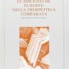 Le Biblioteche Europee Nella Prospettiva Comparata