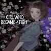The girl who became a fish: maiden's bookshelf: 4