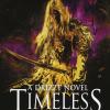 Timeless. Senza Tempo. A Drizzt Novel