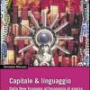 Capitale & linguaggio. Dalla new economy all'economia di guerra