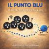 Il Punto Blu Che Non Voleva Stare Pi� Al Suo Posto: Nuotare Controcorrente