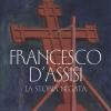 Francesco d'Assisi. La storia negata
