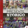 Presente Storico. Con Speciale Corriere Della Sera '900-extrakit-openbook. Per Le Scuole Superiori. Con E-book. Con Espansione Online. Vol. 3