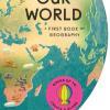 Our world. A first book of geography. Ediz. a colori