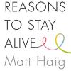 Reasons To Stay Alive 