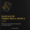 Manuale Di Storia Della Musica. Vol. 2 - Dalla Musica Strumentale Al Cinquecento Al Periodo Classico