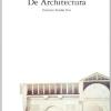 De Architectura. Testo Latino A Fronte