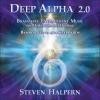 Deep Alpha 2.0: Brainwave Entrainment Music For Meditation And Healing