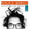 La Fortuna Che Abbiamo - Live (3 Cd Audio)