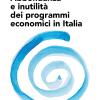 Abbondanza E Inutilit Dei Programmi Economici In Italia
