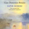 Saper Morire. Cosa Possiamo Fare, Come Possiamo Prepararci