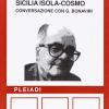 Sicilia Isola-cosmo. Conversazione Con Giuseppe Bonaviri