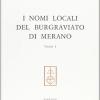I Nomi Locali Del Burgraviato Di Merano. Vol. 1-1