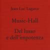 Music-hall-del Lusso E Dell'impotenza
