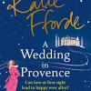 A wedding in provence: from the #1 bestselling author of uplifting feel-good fiction