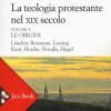 La Teologia Protestante Nel Xix Secolo. Nuova Ediz.. Vol. 1