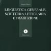 Linguistica Generale, Scrittura Letteraria E Traduzione