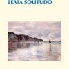 Beata Solitudo. Dialogo Con Marie De Solemne