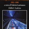 Storia Dell'ansaldo. Vol. 8 - Una Grande Industria Elettromeccanica (1963-1980)