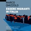 Essere Migranti In Italia. Per Una Sociologia Dell'accoglienza