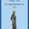 La Sapienza Greca. Eraclito. Vol. 3