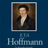 E. T. A. Hoffmann. La Biografia Musicale Di Un Romantico Diseredato