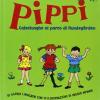 Pippi Calzelunghe Al Parco Di Humlegarden. Ediz. Illustrata