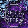 Freddo Come La Pietra. The Dark Elements. Vol. 2