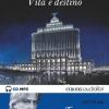 Vita E Destino Letto Da Tommaso Ragno. Audiolibro. Cd Audio Formato Mp3
