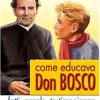 Come Educava Don Bosco. Fatti, Parole, Testimonianze