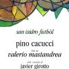 San Isidro Futbl letto da Valerio Mastandrea. Audiolibro. CD Audio