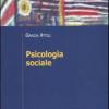 Psicologia sociale. Tra basi innate e influenza degli altri