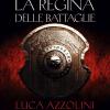 La Regina Delle Battaglie. Romulus. Vol. 2