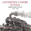Locomotive A Vapore In Italia. Ferrovie Dello Stato 1916-1928