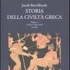 Storia della civilt greca. Vol. 1
