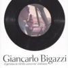 Giancarlo Bigazzi, il geniaccio della canzone italiana
