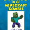 Diario Di Un Minecraft Zombie. Vol. 7