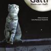 Gatti. Storie Con I Baffi
