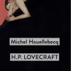 H. P. Lovecraft. Contro Il Mondo, Contro La Vita
