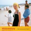 Midcentury memories. The anonymous project. Ediz. inglese, francese e tedesca