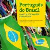 Portugus do Brasil. Corso di portoghese per italiani. Con 2 CD Audio