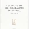 I Nomi Locali Del Burgraviato Di Merano. Vol. 1-3