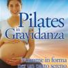 Pilates in gravidanza. DVD