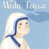 La Storia Di Madre Teresa. Ediz. Illustrata