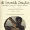 Narrazione Della Vita Di Frederick Douglass, Uno Schiavo Americano, Scritta Da Lui Stesso. Testo Inglese A Fronte