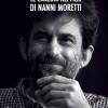 Le Canzoni Nei Film Di Nanni Moretti. Nuova Ediz.