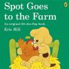 Spot Goes To The Farm 