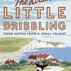 The Road To Little Dribbling: More Notes From A Small Island