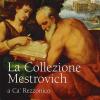 La Collezione Maestrovich a Ca' Rezzonico. Ediz. illustrata